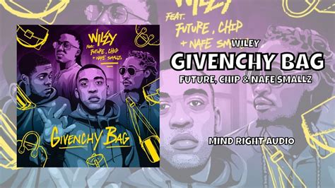 Wiley – Givenchy Bag Lyrics 